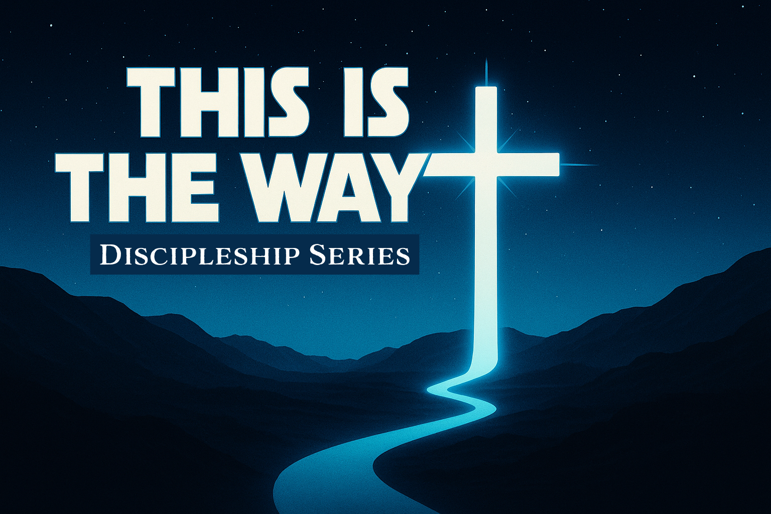 Cross_lutheran_This Is The Way Sermon Graphic Graphic for the Fall Sermon, large text stating this is the way, with a large bright cross with a path leading to it.